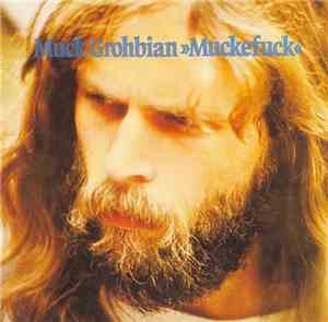Muck Grohbian - Muckefuck