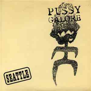Pussy Galore  - Seattle