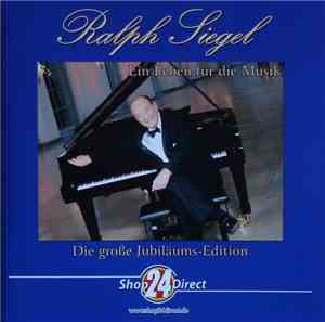Ralph Siegel - Ein Leben Für Die Musik - Die Große Jubiläums-Edition
