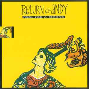 Return Of Andy - Fool For A Second