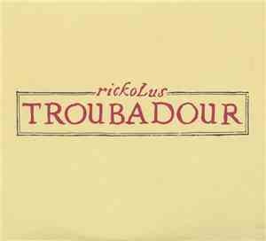 Rickolus - Troubadour
