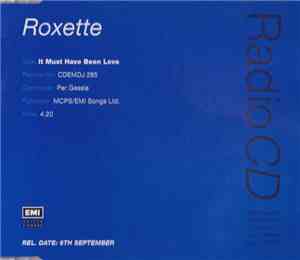 Roxette - It Must Have Been Love