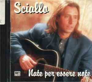 Sciallo - Nate Per Essere Note