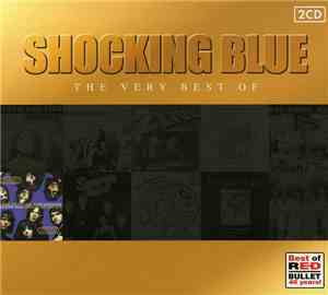 Shocking Blue - Singles A's And B's - Very Best Of