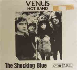 Shocking Blue - Venus / Hot Sand
