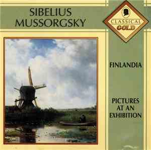Sibelius - Mussorgsky - Finlandia - Pictures At An Exhibition