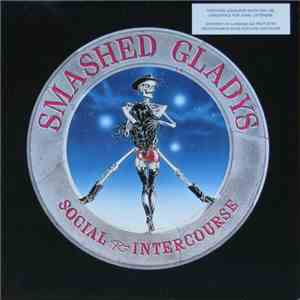 Smashed Gladys - Social Intercourse