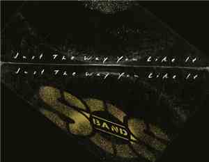 SOS Band - Just The Way You Like It