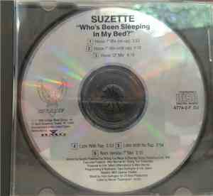 Suzette  - Who's Been Sleeping In My Bed?