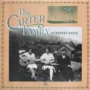 The Carter Family - The Carter Family On Border Radio