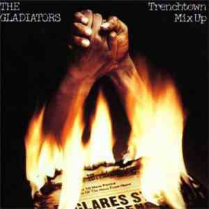 The Gladiators - Trenchtown Mix Up