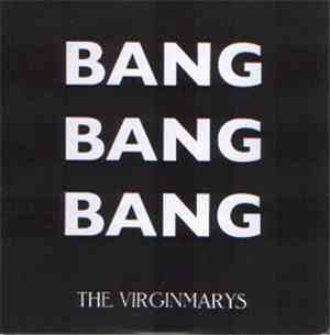 The Virginmarys - Bang Bang Bang