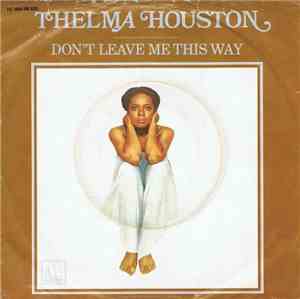 Thelma Houston - Don't Leave Me This Way