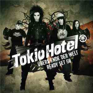 Tokio Hotel - Übers Ende Der Welt / Ready Set Go