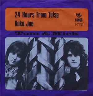 Tom & Mick - 24 Hours From Tulsa/Koko Joe