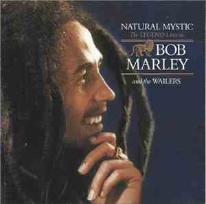 Bob Marley & The Wailers - Natural Mystic (The Legend Lives On)