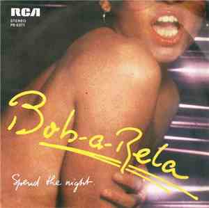 Bob-A-Rela - Spend The Night