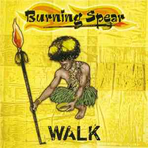 Burning Spear - Walk