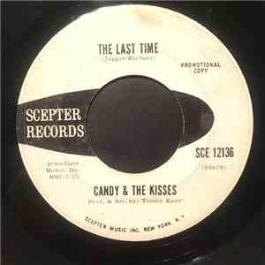 Candy And The Kisses - The Last Time / Tonight 's The Night