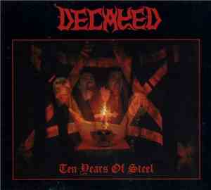 Decayed - Ten Years Of Steel