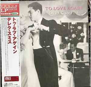 Derek Smith - To Love Again
