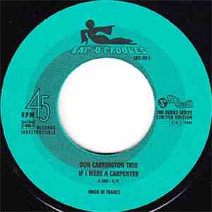 Don Carrington Trio / 1001 Est Cremazie - If I Were A Carpenter / Bright Mo ...
