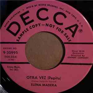 Elena Madera - Otra Vez (Pepito) / Callate Corazon