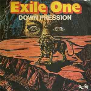 Exile One - Down Pression / First Come First Served