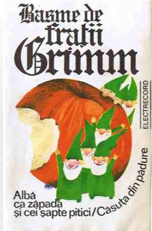Frații Grimm - Basme De Frații Grimm: Albă Ca Zăpada Și Cei Șapte Pitici / Căsuța Din Pădure