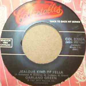 Garland Green / The Lovelites - Jealous Kind Of Fella / How Can I Tell My M ...