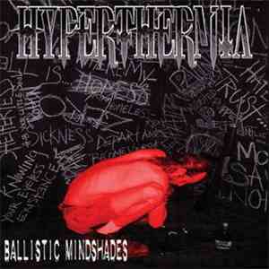 Hyperthermia - Ballistic Mindshades