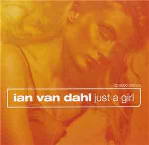 Ian Van Dahl - Just A Girl