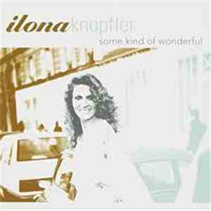 Ilona Knopfler - Some Kind Of Wonderful