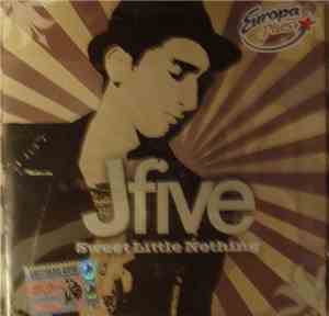 J-Five - Sweet Little Nothing