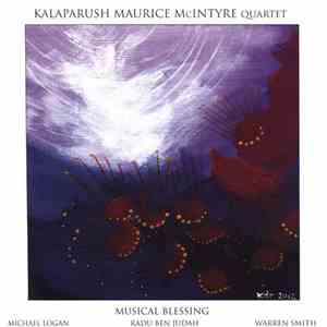 Kalaparusha Maurice McIntyre Quartet - Musical Blessing