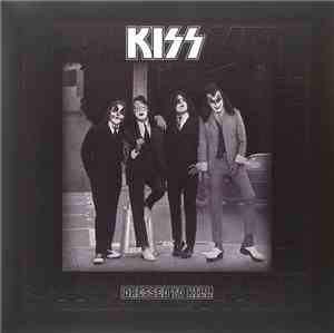 Kiss - Dressed To Kill