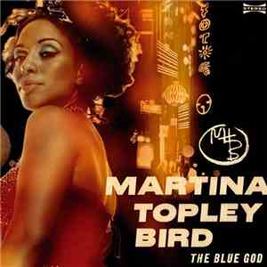 Martina Topley Bird - The Blue God