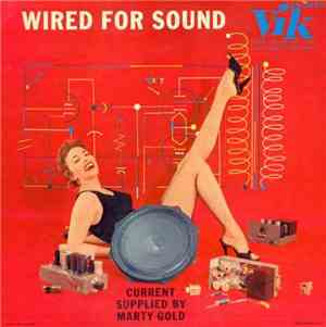 Marty Gold - Wired For Sound