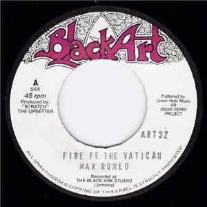 Max Romeo / Jah Lion - Fire Fe The Vatican / Leggo
