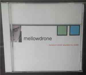 Mellowdrone - ...Boredom Never Sounded So Sweet