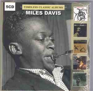 Miles Davis - Timeless Classic Albums