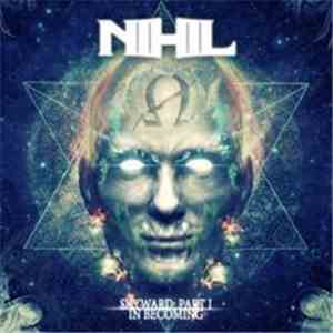 Nihil  - Skyward: Part 1 In Becoming