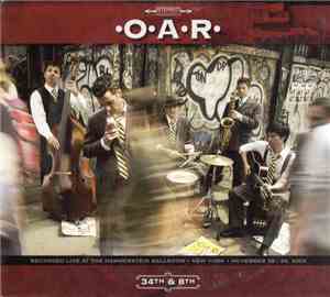 O.A.R. - 34th & 8th