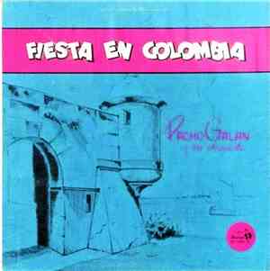 Pacho Galan Y Su Orquesta - Fiesta En Colombia