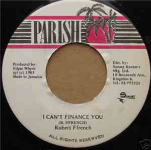Robert Ffrench - I Can't Finance You