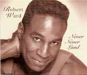 Robert Ward  - Never Never Land