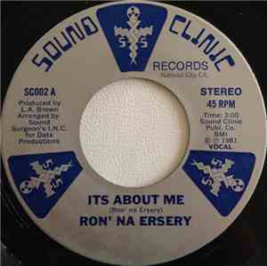 Ron' Na Ersery / Sound Surgeon's I.N.C. - Its About Me