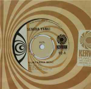 Semiha Yankı - Kurtarma Beni / Tatlı Cadı
