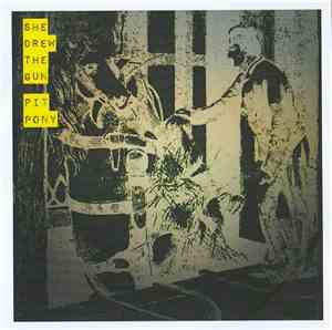 She Drew The Gun - Pit Pony