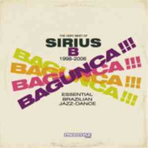 Sirius B  - Bagunca - The Very Best Of Sirius B 1998-2006